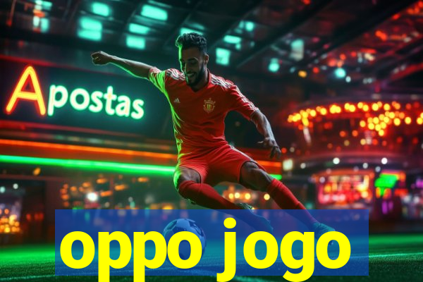 oppo jogo